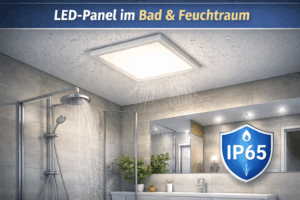 LED-Panel im Badezimmer/Feuchtraum: flache Deckenleuchte über Dusche und Waschtisch mit Spritzwasser-Schutz (IP65) für Badbeleuchtung.